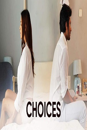 Download Choices (2021) WebRip Hindi 480p 720p