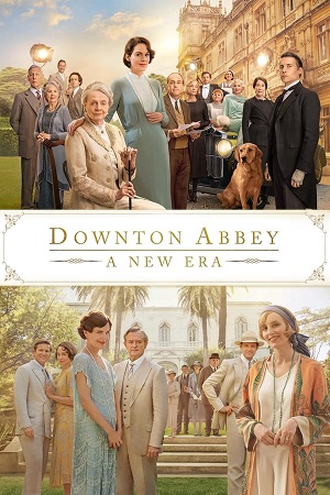 Download Downton Abbey: A New Era (2022) BluRay [Hindi + English] ESub 480p 720p