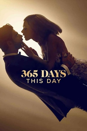 Download 365 Days: This Day (2022) WebDl [Hindi + English] ESub 480p 720p