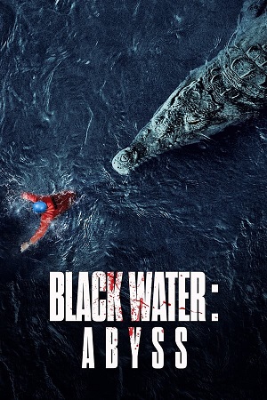 Download Black Water: Abyss (2020) BluRay [Hindi + English] ESub 480p 720p