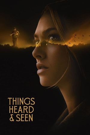 Download Things Heard & Seen (2021) WebRip [Hindi + English] ESub 480p 720p