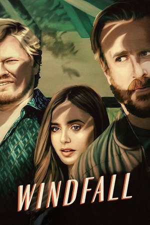 Download Windfall (2022) WebRip [Hindi + English] ESub 480p 720p