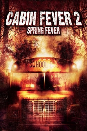 Download Cabin Fever 2 Spring Fever (2009) BluRay [Hindi + English] ESub 480p 720p