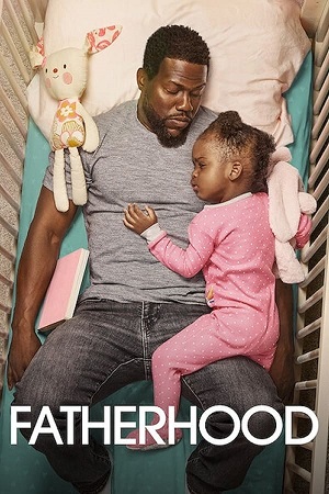 Download Fatherhood (2021) WebRip [Hindi + English] ESub 480p 720p