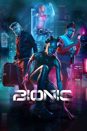 Download Bionic (2024) WebRip [Hindi + English] ESub 480p 720p