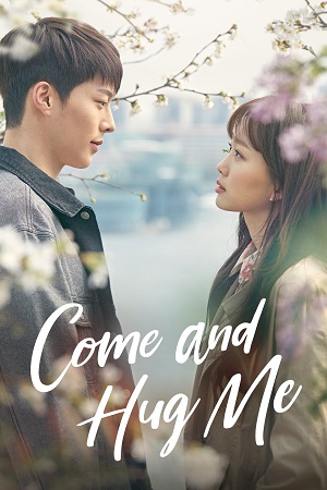 Download Come and Hug Me (2018) Season 1 WebRip [Hindi + Tamil + Telugu + Korean] S01 ESub 480p 720p - Complete