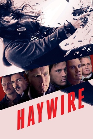 Download Haywire (2012) WebRip [Hindi + Telugu + English] 480p 720p