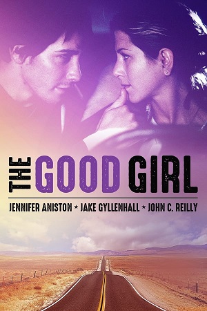 Download The Good Girl (2002) BluRay [Hindi + Tamil + Telugu + English] ESub 480p 720p