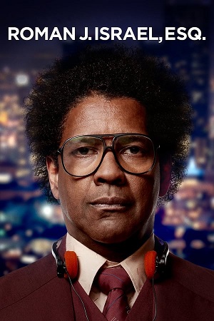 Download Roman J. Israel, Esq. (2017) BluRay [Hindi + English] 480p 720p