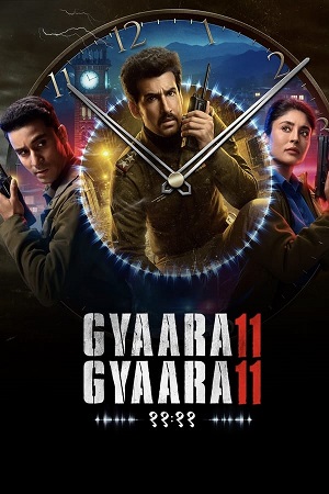 Download Gyaarah Gyaarah (2024) Season 1 WebRip Hindi S01 ESub 480p 720p - Complete