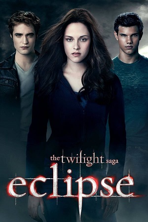 Download The Twilight Saga Eclipse (2010) BluRay [Hindi + Tamil + Telugu + English] ESub 480p 720p 1080p