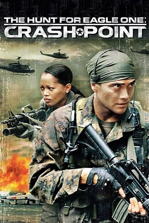 Download The Hunt for Eagle One: Crash Point (2006) WebRip [Hindi + Tamil + English] ESub 480p 720p