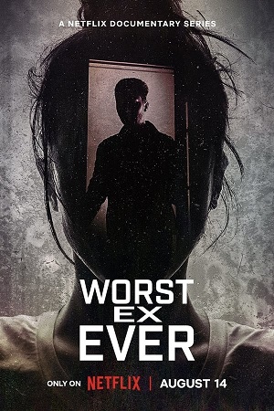 Download Worst Ex Ever (2024) Season 1 WebRip [Hindi + English] S01 ESub 480p 720p - Complete