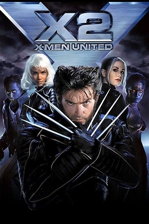 Download X-Men Part 2 X2 United (2003) BluRay [Hindi + Tamil + Telugu + English] ESub 480p 720p 1080p