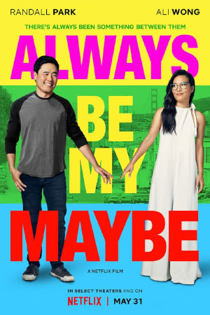 Download Always Be My Maybe (2019) WebRip [Hindi + English] ESub 480p 720p