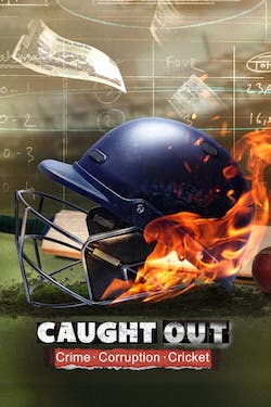 Download - Caught Out: Crime. Corruption.Cricket. (2023) WebRip [Hindi + Tamil + Telugu + English] ESub 480p 720p 1080p