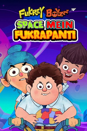 Download Fukrey Boyzzz: Space Mein Fukrapanti (2020) WebRip Hindi ESub 480p 720p