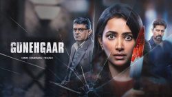 Download Gunehgaar (2022) WebRip [Hindi + Telugu + Kannada] ESub 480p 720p 1080p