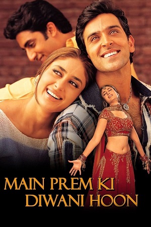 Download Main Prem Ki Diwani Hoon (2003) WebRip Hindi ESub 480p 720p