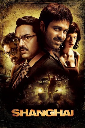 Download Shanghai (2012) BluRay Hindi ESub 480p 720p